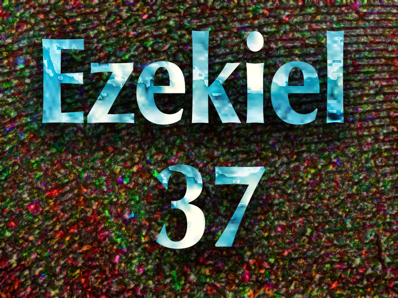 Ezekiel 37