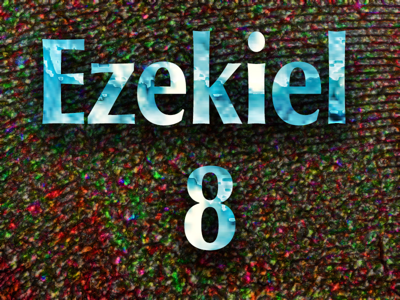 Ezekiel 8