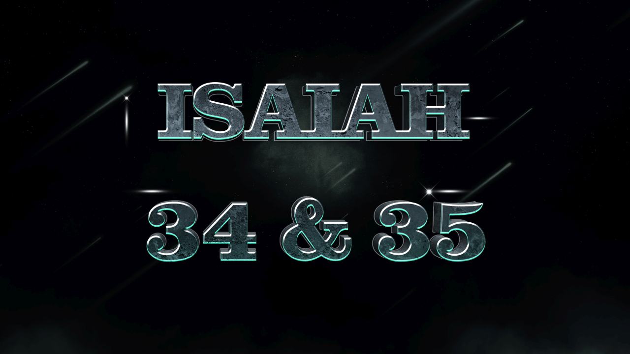 Isaiah 34-35