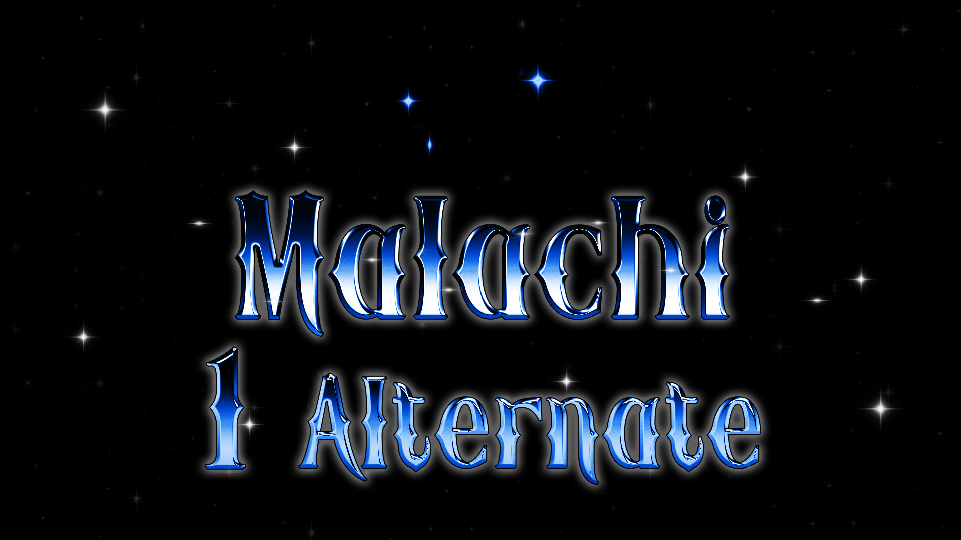 Malachi: 1 Alternate Version